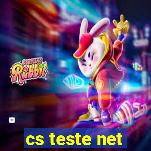 cs teste net